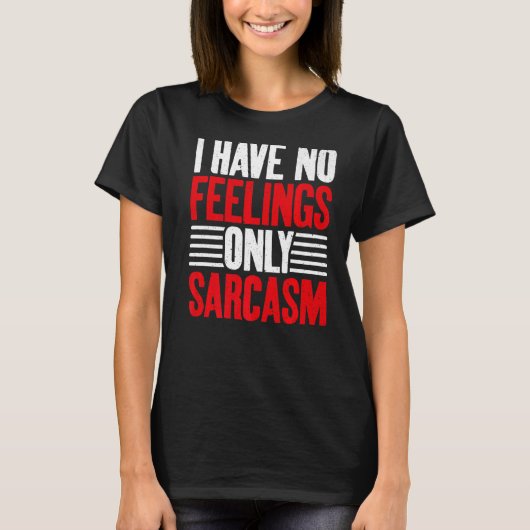 私は感覚だけ皮肉を持っていない Tシャツ (正面)