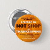 私は感謝祭で買物をしないために誓約します 缶バッジ (正面&裏面)