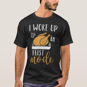 私は感謝祭の家族旅行で饗宴モードで目が覚めた Tシャツ