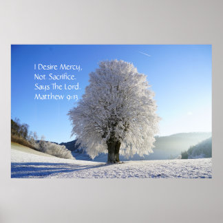 私は慈悲を願う、犠牲を払わない。マタイ9:13 ポスター