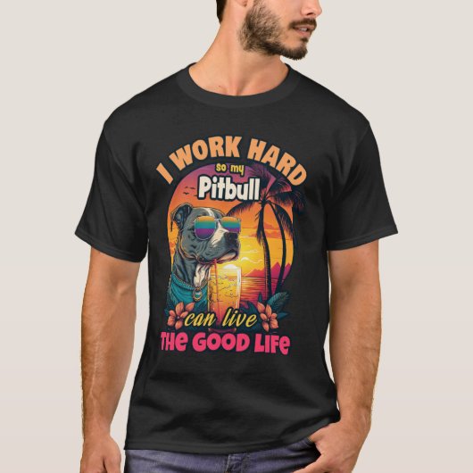 私は懸命でピットブルが良い生活を送れる Tシャツ (正面)