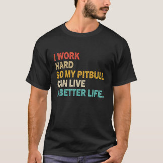 私は懸命でピットブルの生活を向上させる Tシャツ