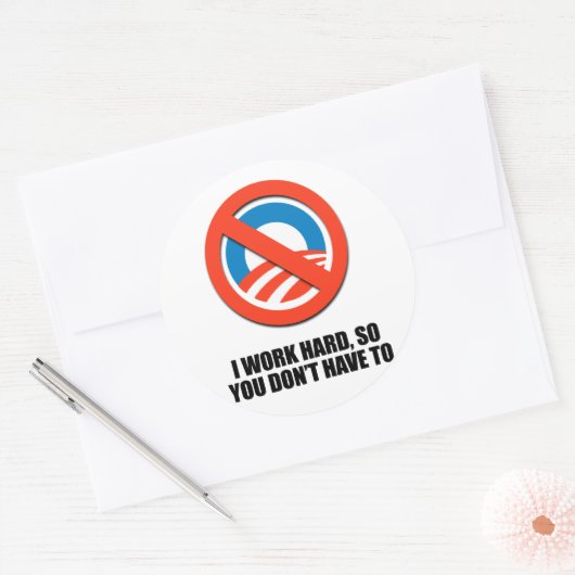 私は懸命で働いているので、あなたは必要ない ラウンドシール (封筒)