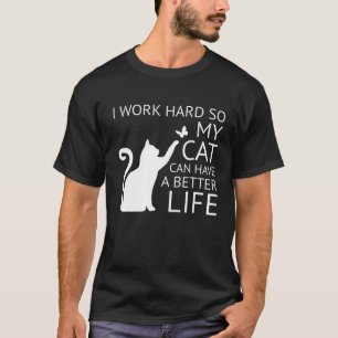 私は懸命で働き、猫の方が良い男性W Tシャツ