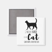 私は懸命で猫の生活を良くする マグネット (正面/裏面)