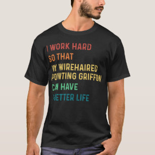 私は懸命を使って針金髪の指差しグリフォンを作る Tシャツ
