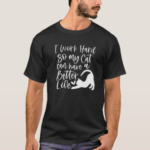 私は懸命を使って、猫の暮らしが楽しめるようにおもしろい Tシャツ
