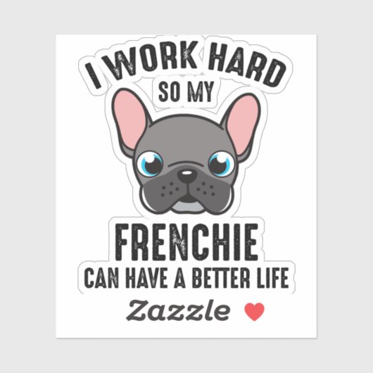 私は懸命を働いてフランス人の方が良い生活ができる シール (シート)