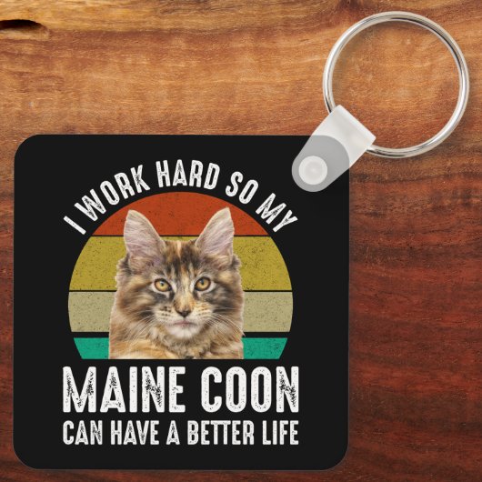 私は懸命を働いて、私のメーヌーンはより良い生活を持つことができるように キーホルダー (裏面)