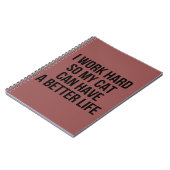 私は懸命を働かせます従って私の猫はよりよい生命を過すことができます ノートブック (左側)