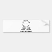 私は懸命を働かせます従って私の猫は住むことができますよりよい生命 バンパーステッカー (正面)