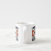 私は懸命を働くので、私の犬はより良く暮らす – 恋人 エスプレッソカップ (裏面)