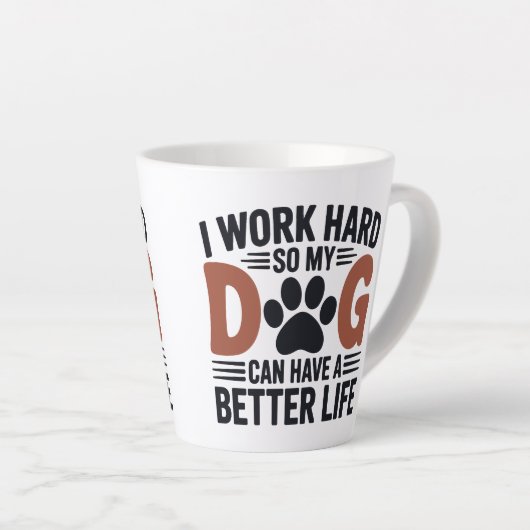 私は懸命を働くので、私の犬はより良く暮らす – 恋人 カフェラテマグ (右アングル)