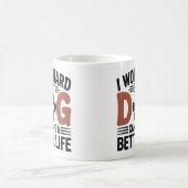 私は懸命を働くので、私の犬はより良く暮らす – 恋人 コーヒーマグカップ (中央)