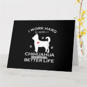 私は懸命を働く私のChihuahua犬はより良くすることができる カード (黄色い花)