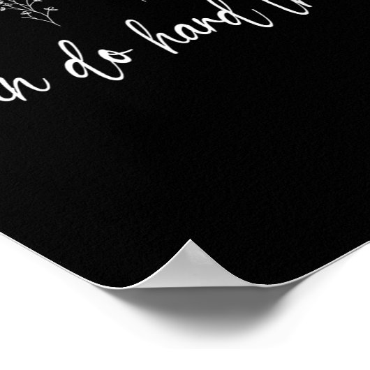 私は懸命事ができるインスピアティやる気を起こさせるフローラ ポスター (角)