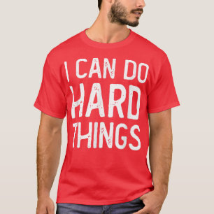 私は懸命事ができるトレーニング感動的動機 Tシャツ