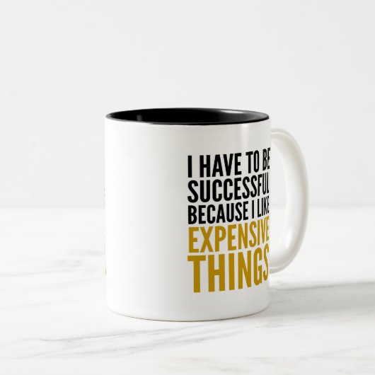私は成功しなければなりません… 私は高い事を好みます ツートーンマグカップ (正面右)
