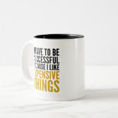 私は成功しなければなりません… 私は高い事を好みます ツートーンマグカップ (正面左)