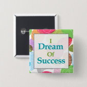 私は成功の夢を見ます 缶バッジ (正面&裏面)
