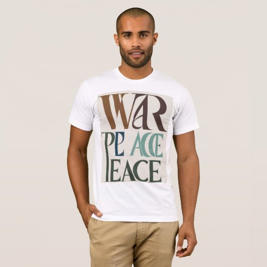 私は戦争を見た、私は平和が大好き Tシャツ (正面フル)