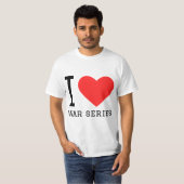 私は戦争シリーズが大好きだ Tシャツ (正面フル)