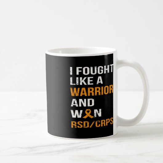私は戦士のように戦ってRSDを勝ち取った – CRPS コーヒーマグカップ (右)