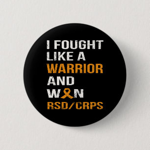 私は戦士のように戦ってRsdを勝ち取った – Crps 缶バッジ