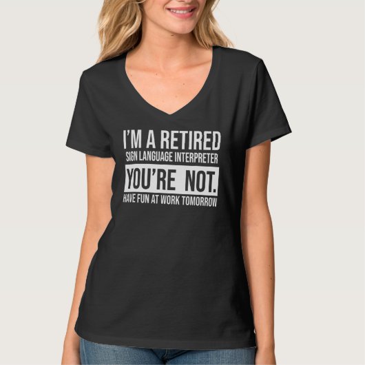 私は手話退職した通訳者だ Tシャツ (正面)