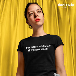 私は技術的には…歳の閏年誕生日 Tシャツ