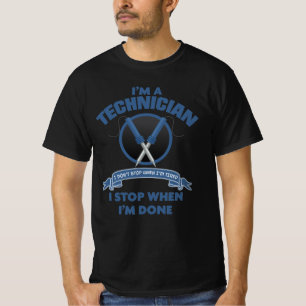 私は技術者です、私は終わストップった時に Tシャツ