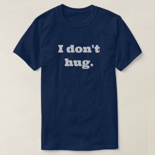 私は抱擁しない。T-シャツ Tシャツ