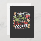 私は抹茶とクリスマスクッキーのためだけにここにいる インビテーションポストカード (正面/裏面)