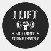 私は持ち上げるので、私は人々のジムおもしろいボディビルを窒息させない ラウンドシール (正面)