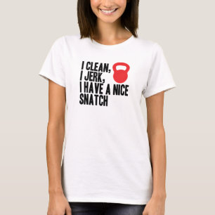 私は掃除をする、私はバカに、そして良いひったくりを持っている Tシャツ
