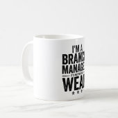 私は支店長だから弱い人には向かない コーヒーマグカップ (正面左)