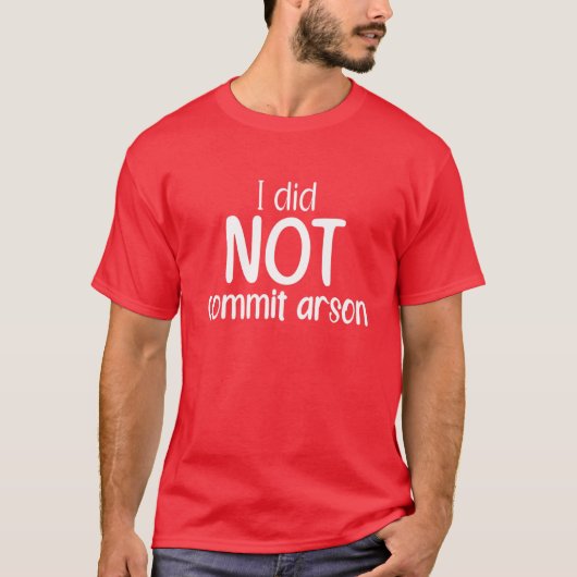 私は放火しなかった Tシャツ (正面)