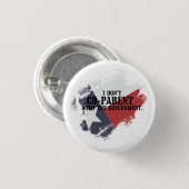 私は政府のボタンと協力しない 缶バッジ (正面&裏面)