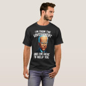 私は政府の出身で、私はあなたにこ救済ここ Tシャツ (正面フル)
