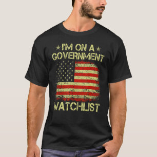 私は政府の監視リストに載っている1 Tシャツ