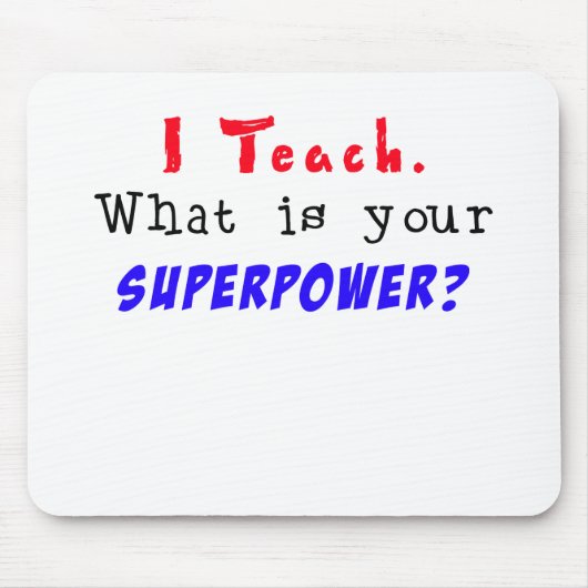 私は教えます。 あなたの超出力は何ですか。 マウスパッド (正面)