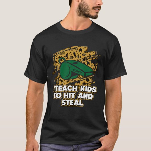 私は教え子供が野球のコーチHumoを打って盗む Tシャツ (正面)