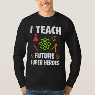私は教え未来のすごい英雄 Tシャツ