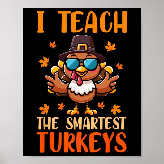 私は教え頭が切れるターキー誇りを持ったThanksgiving Te ポスター (正面)