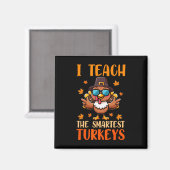 私は教え頭が切れるターキー誇りを持ったThanksgiving Te マグネット (正面/裏面)