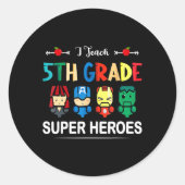 私は教え5年生スーパーヒーローCkから学校先生 ラウンドシール (正面)