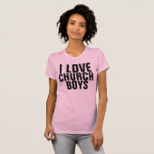 私は教会の少年たち、Tシャツが大好き Tシャツ (正面フル)