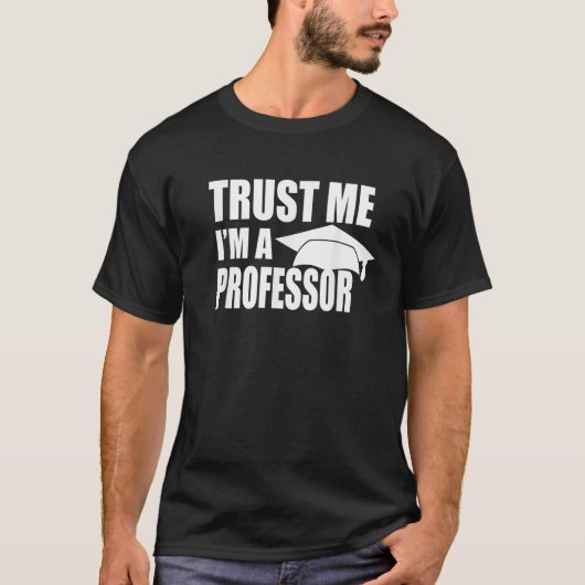 私は教授の講師Dでおもしろいす教え。 Tシャツ (正面)