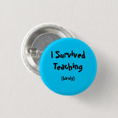 私は教授を生き延びました 缶バッジ (正面&裏面)