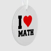 私は数学が大好きです オーナメント (正面)